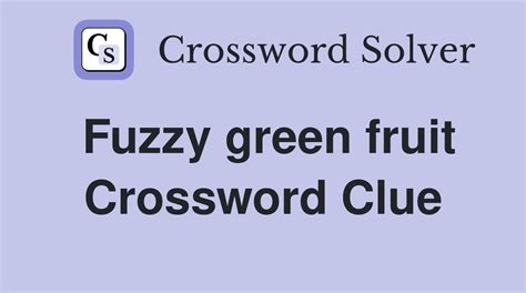 fuzzy fruit crossword|fuzzy fruit crossword puzzle.